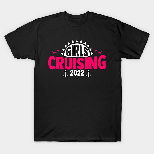 Girls Cruising 2022 T-Shirt by lateefo